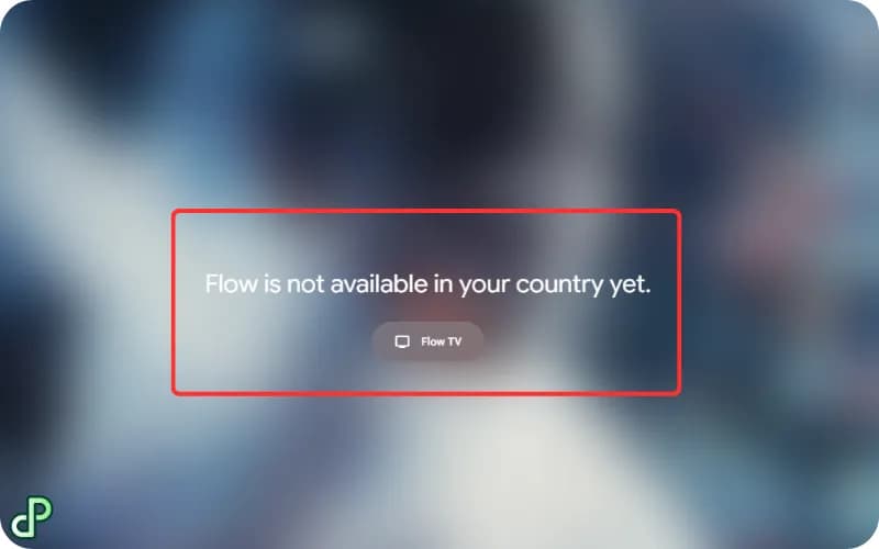 خطای منطقه Google Flow چیست و چرا رخ می دهد